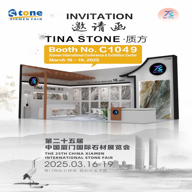Want to experience the charm of stone? Don’t miss TINASTONE at Booth C1049 during the 25th Xiamen Stone Fair!